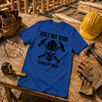 Built Not Born T-Shirt