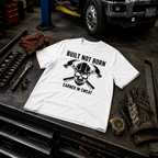 Built Not Born T-Shirt