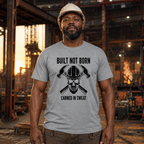 Built Not Born T-Shirt