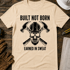 Built Not Born T-Shirt