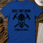 Built Not Born T-Shirt