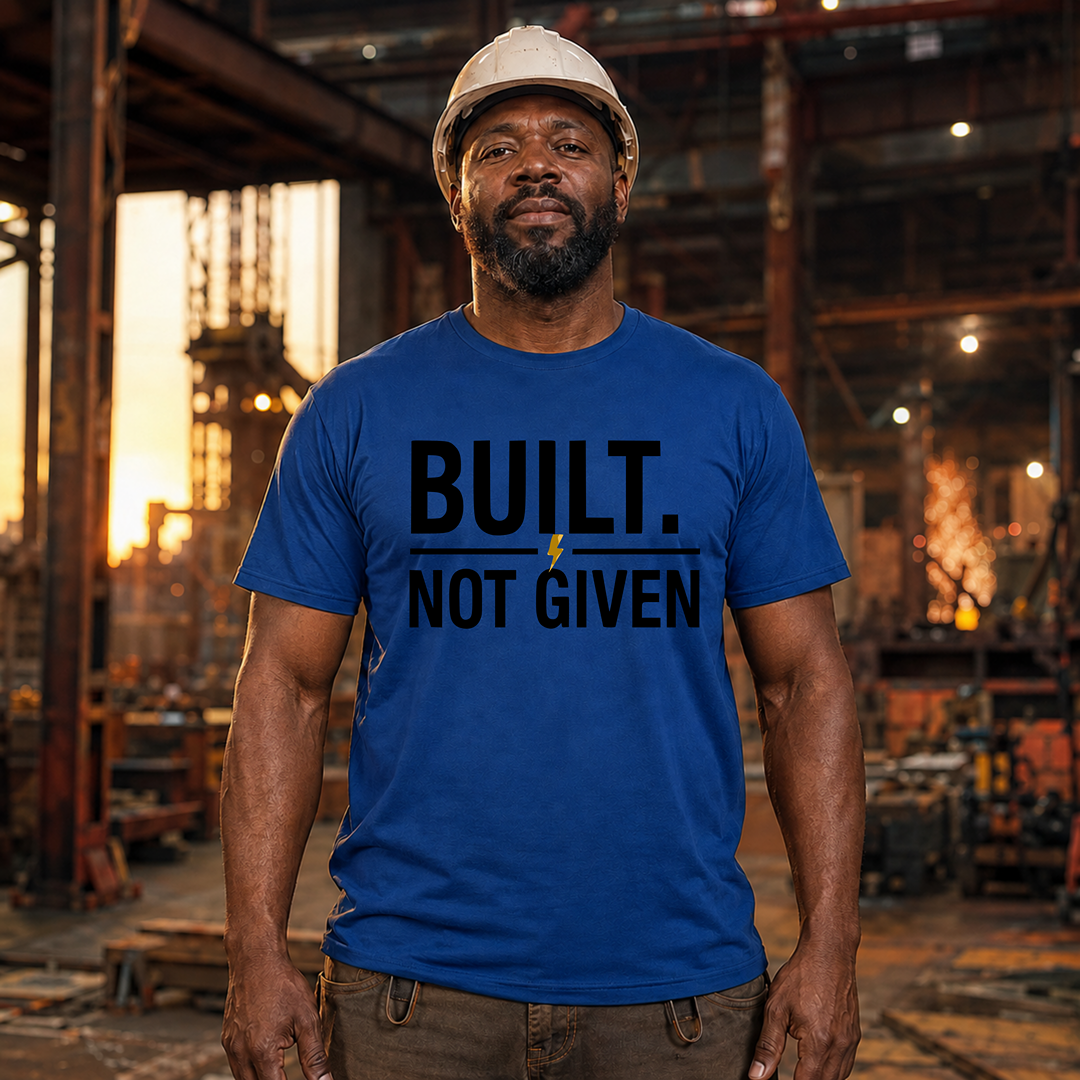 Built Not Given T-Shirt