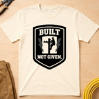 Built Not Given Ed.3 T-Shirt