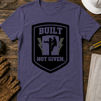 Built Not Given Ed.3 T-Shirt