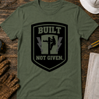 Built Not Given Ed.3 T-Shirt