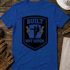 Built Not Given Ed.3 T-Shirt