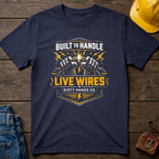 Built To Handle T-Shirt