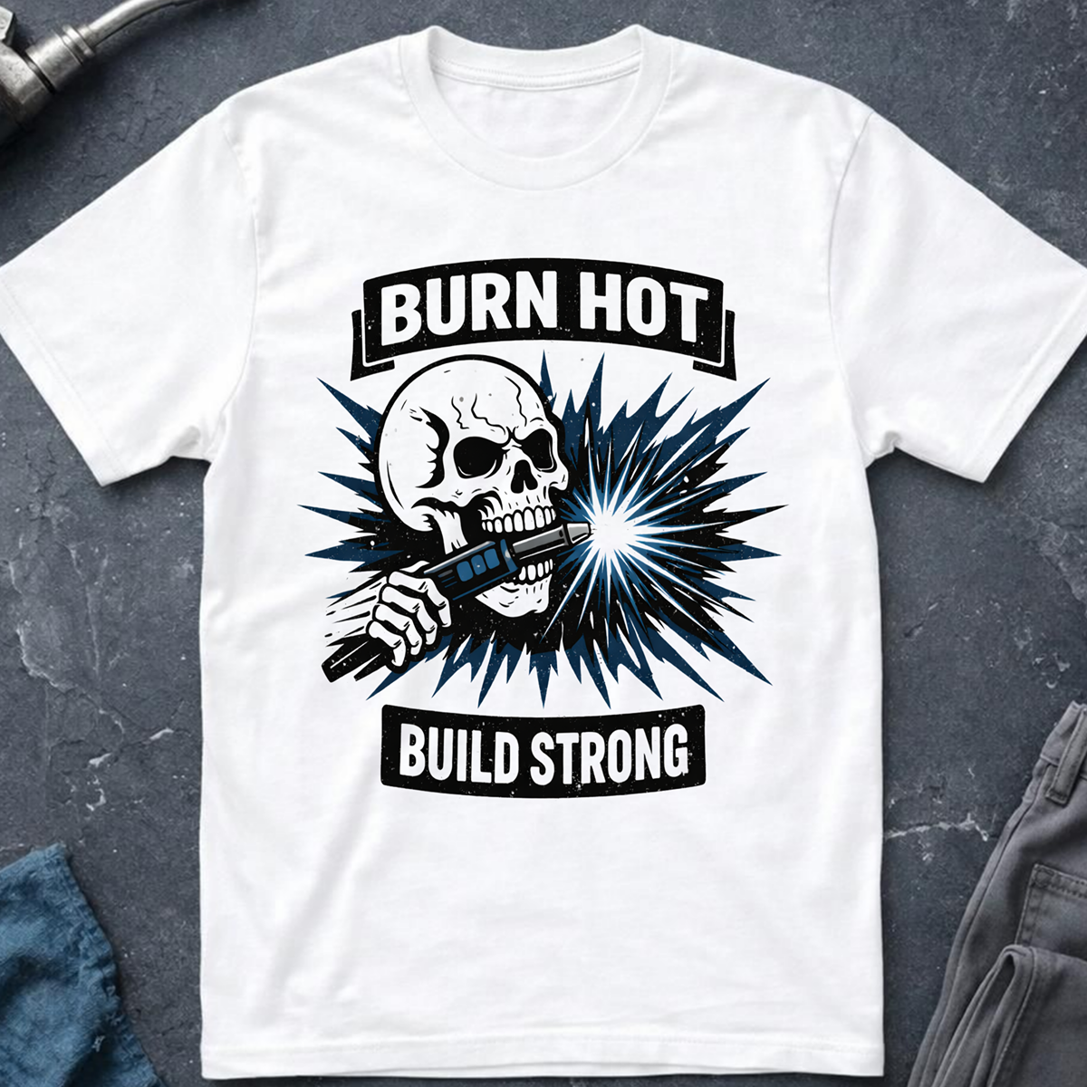 The Dark-Skull Collection: Burn Hot Build Strong T-Shirt