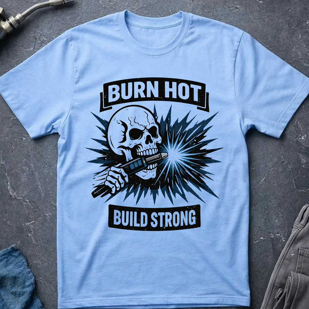 The Dark-Skull Collection: Burn Hot Build Strong T-Shirt