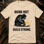 Burn Hot Build Strong Ed.3 T-Shirt