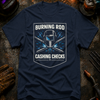 Burning Rod Cashing Checks T-Shirt