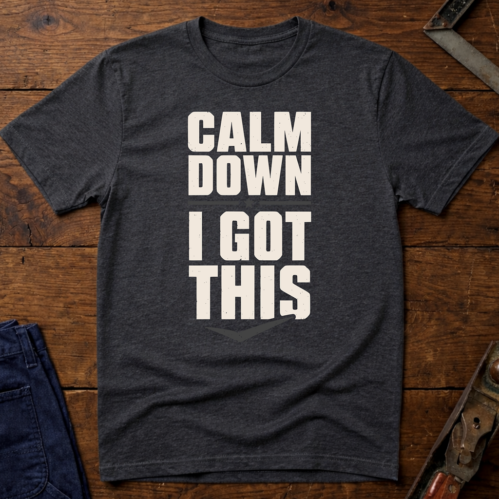Calm Down T-Shirt