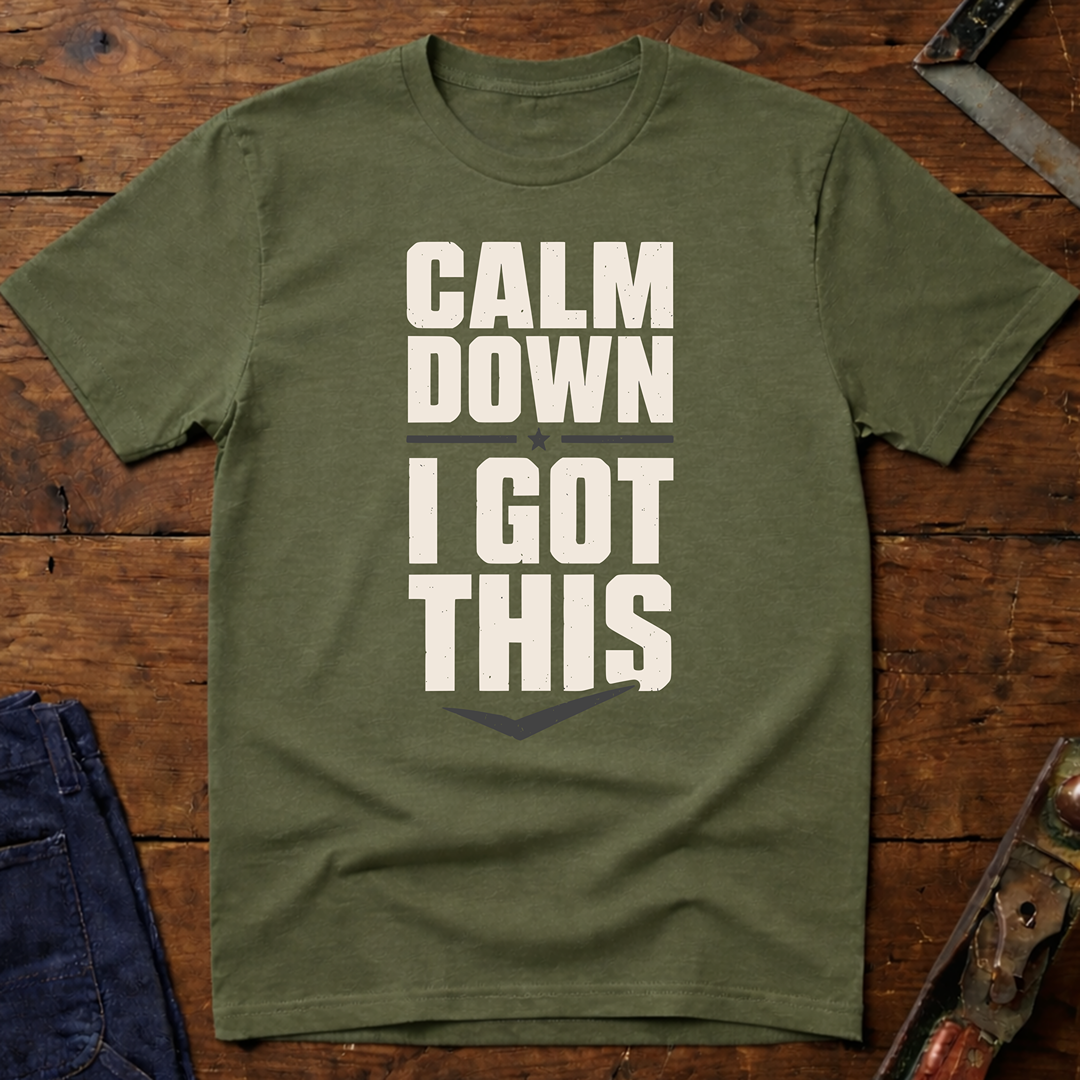 Calm Down T-Shirt