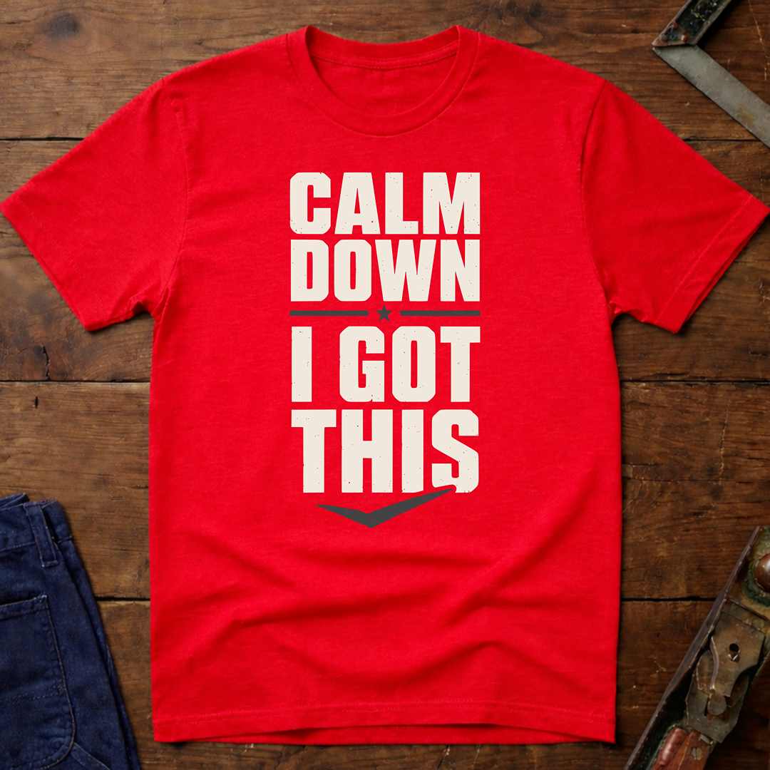 Calm Down T-Shirt