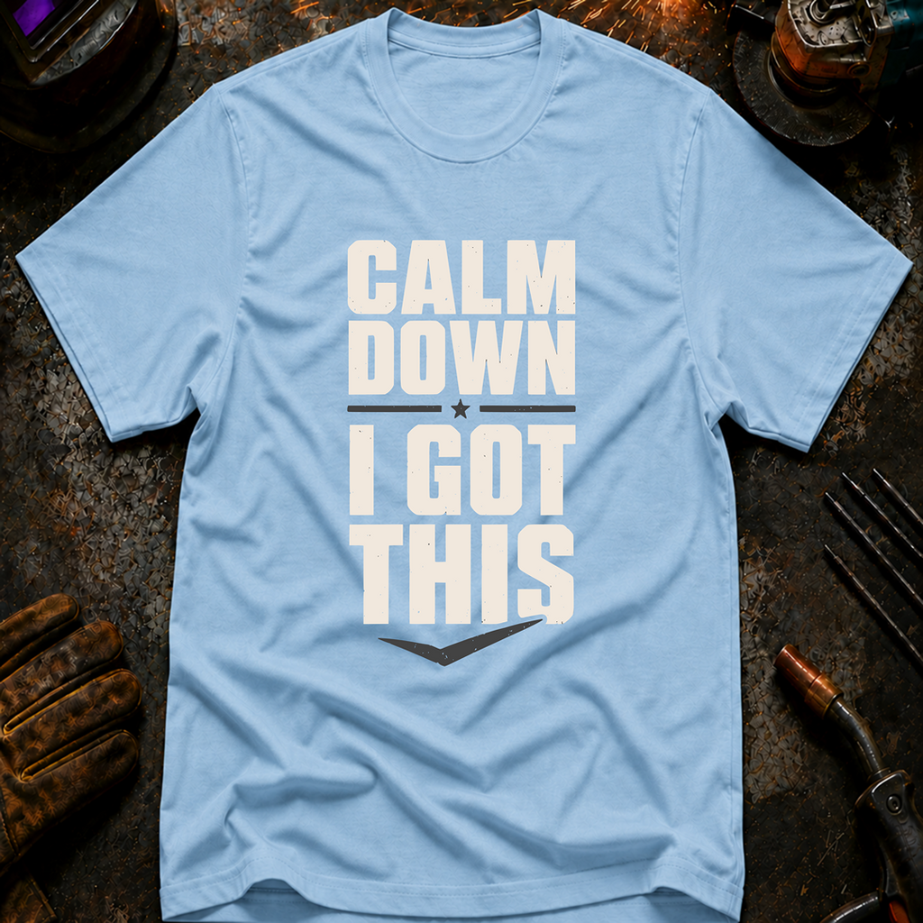 Calm Down T-Shirt