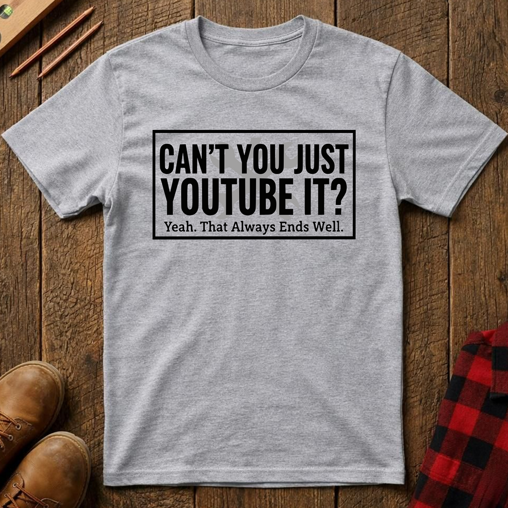 Just YouTube It T-Shirt