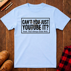 Just YouTube It T-Shirt