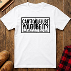 Just YouTube It T-Shirt