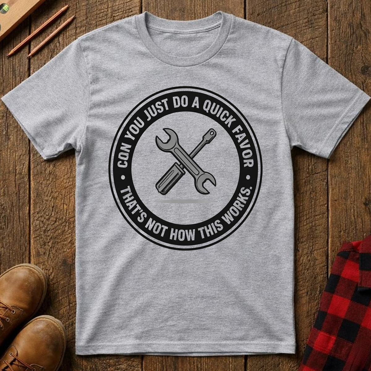 Can You Do A Quick Favor T-Shirt