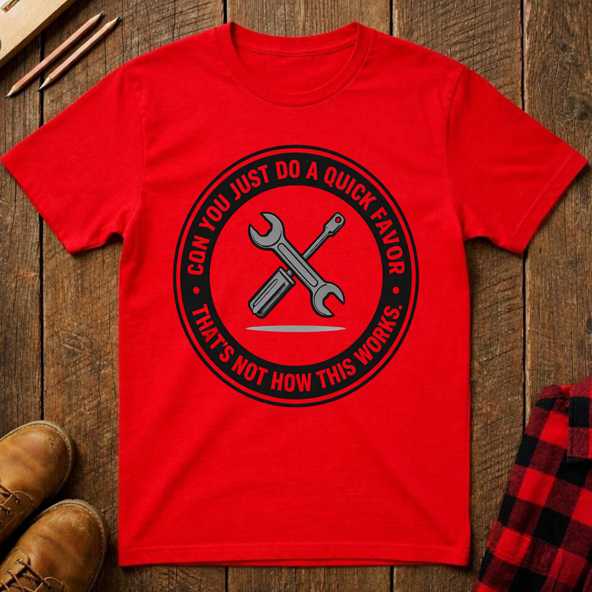 Can You Do A Quick Favor T-Shirt