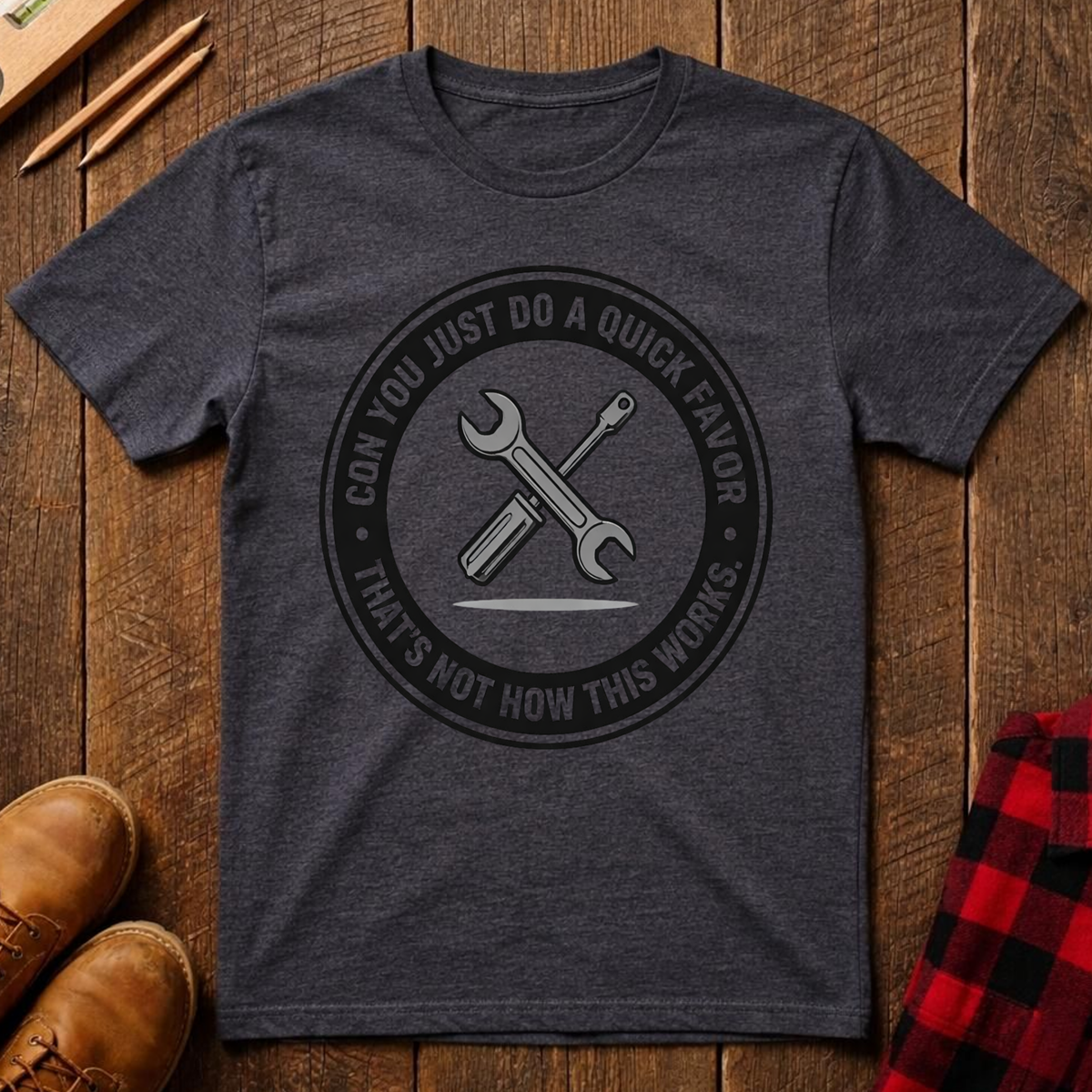 Can You Do A Quick Favor T-Shirt
