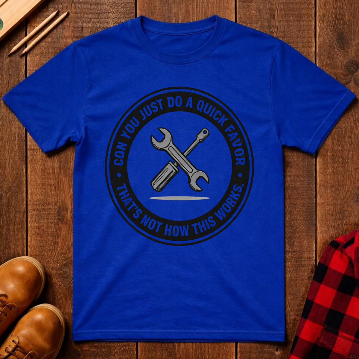 Can You Do A Quick Favor T-Shirt