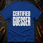 Certified Guesser Ed.2 T-Shirt