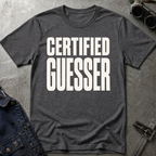 Certified Guesser Ed.2 T-Shirt