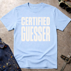 Certified Guesser Ed.2 T-Shirt