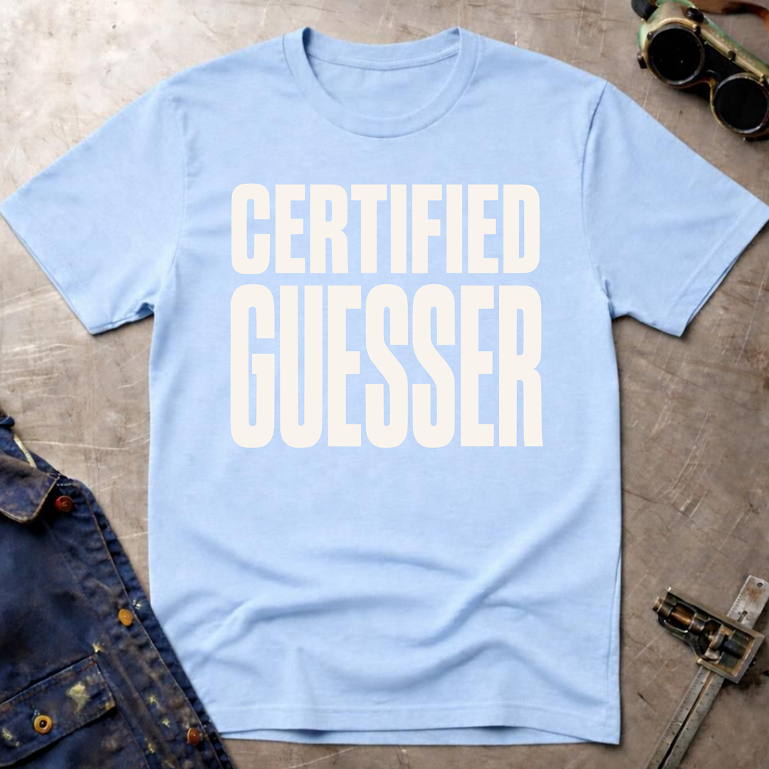 Certified Guesser Ed.2 T-Shirt