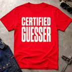Certified Guesser Ed.2 T-Shirt