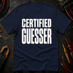 Certified Guesser Ed.2 T-Shirt