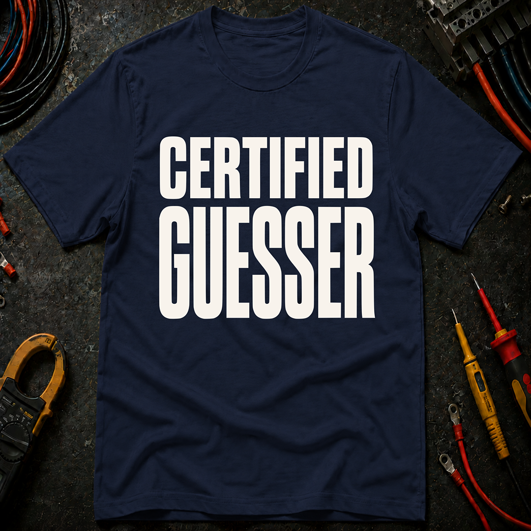 Certified Guesser Ed.2 T-Shirt