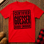 Certified Guesser T-Shirt