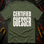 Certified Guesser Ed.2 T-Shirt