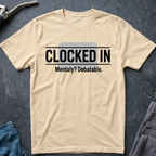 Clocked In T-Shirt