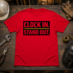 Clock In Stand Out T-Shirt