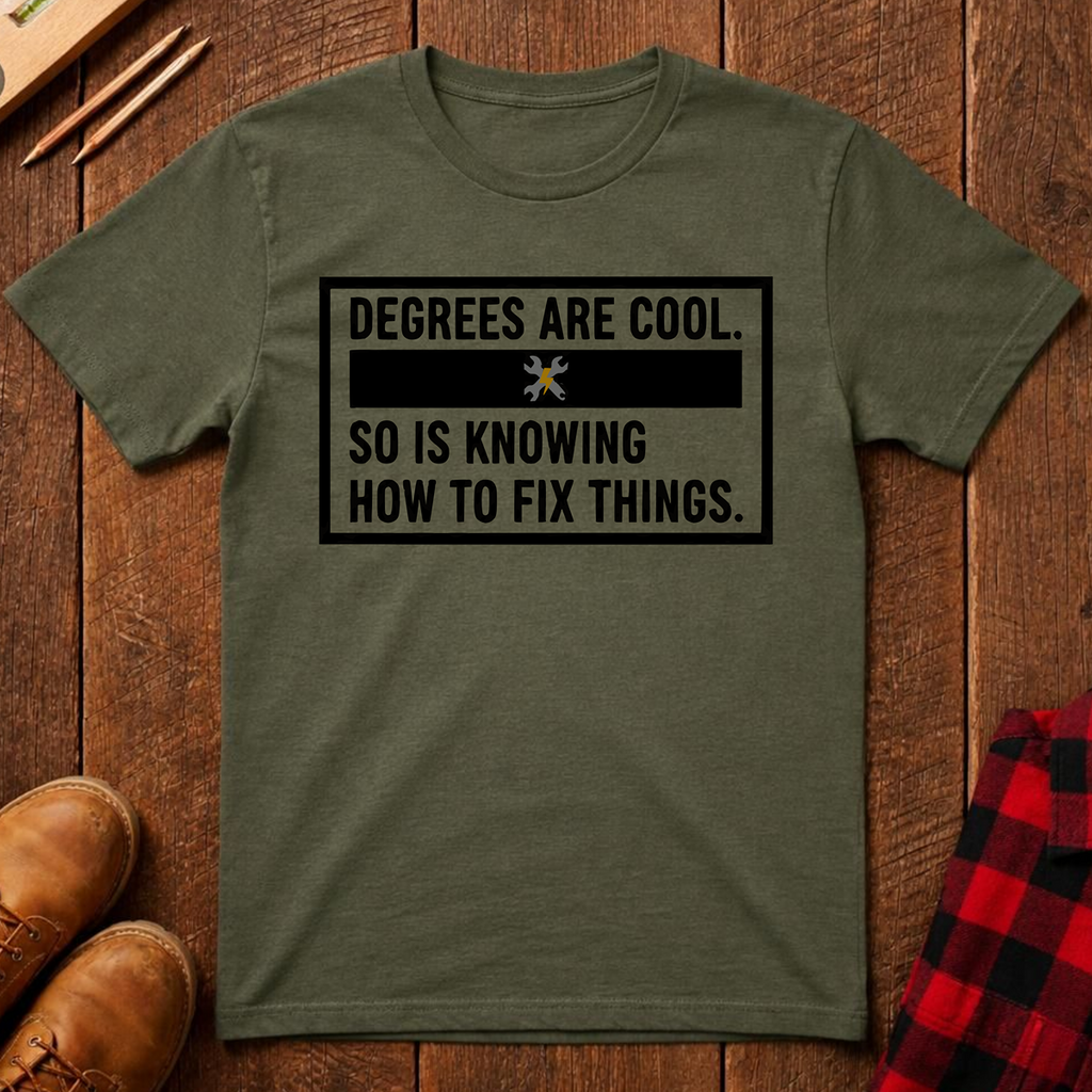 Degrees Are Cool T-Shirt