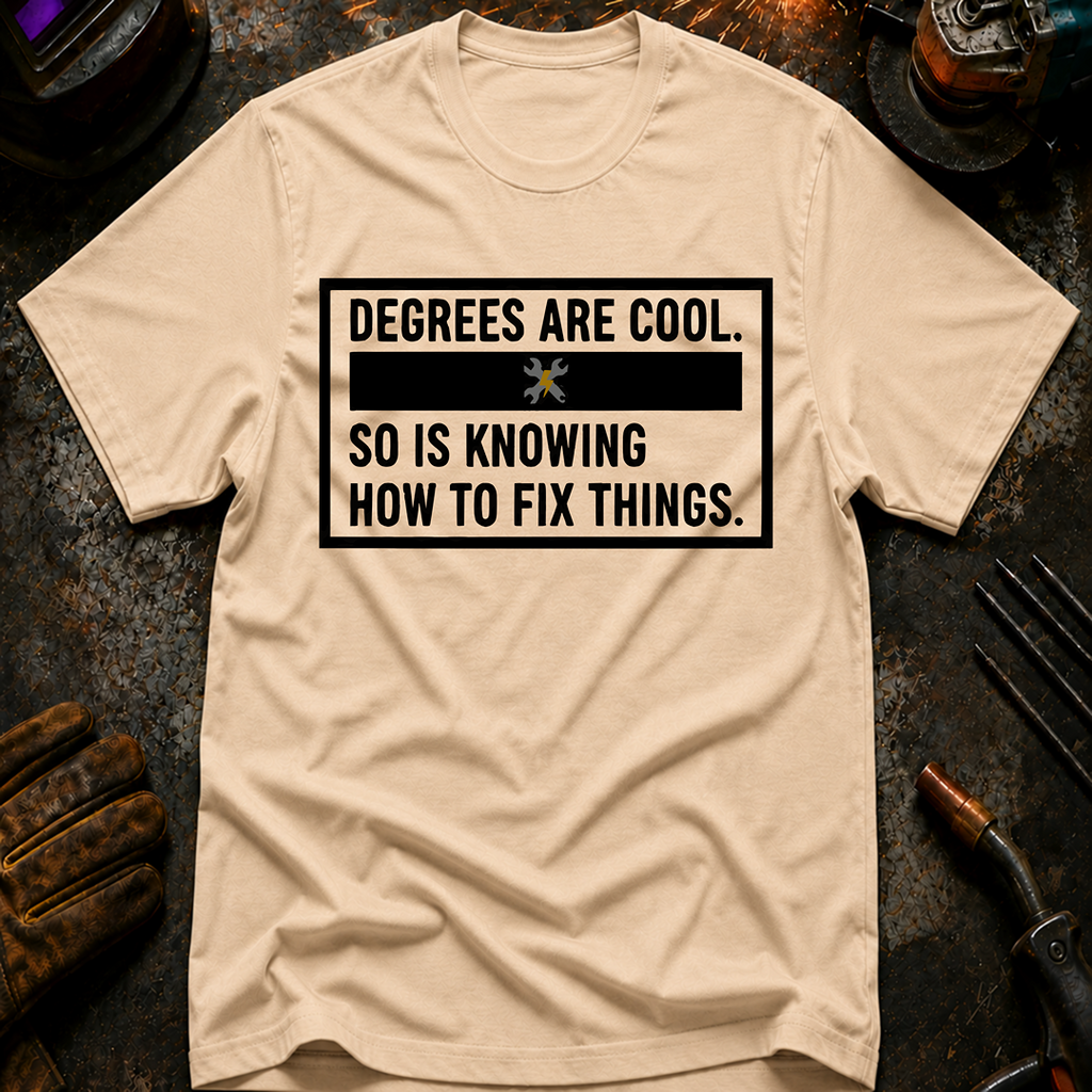 Degrees Are Cool T-Shirt
