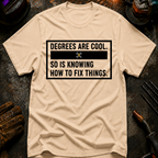 Degrees Are Cool T-Shirt