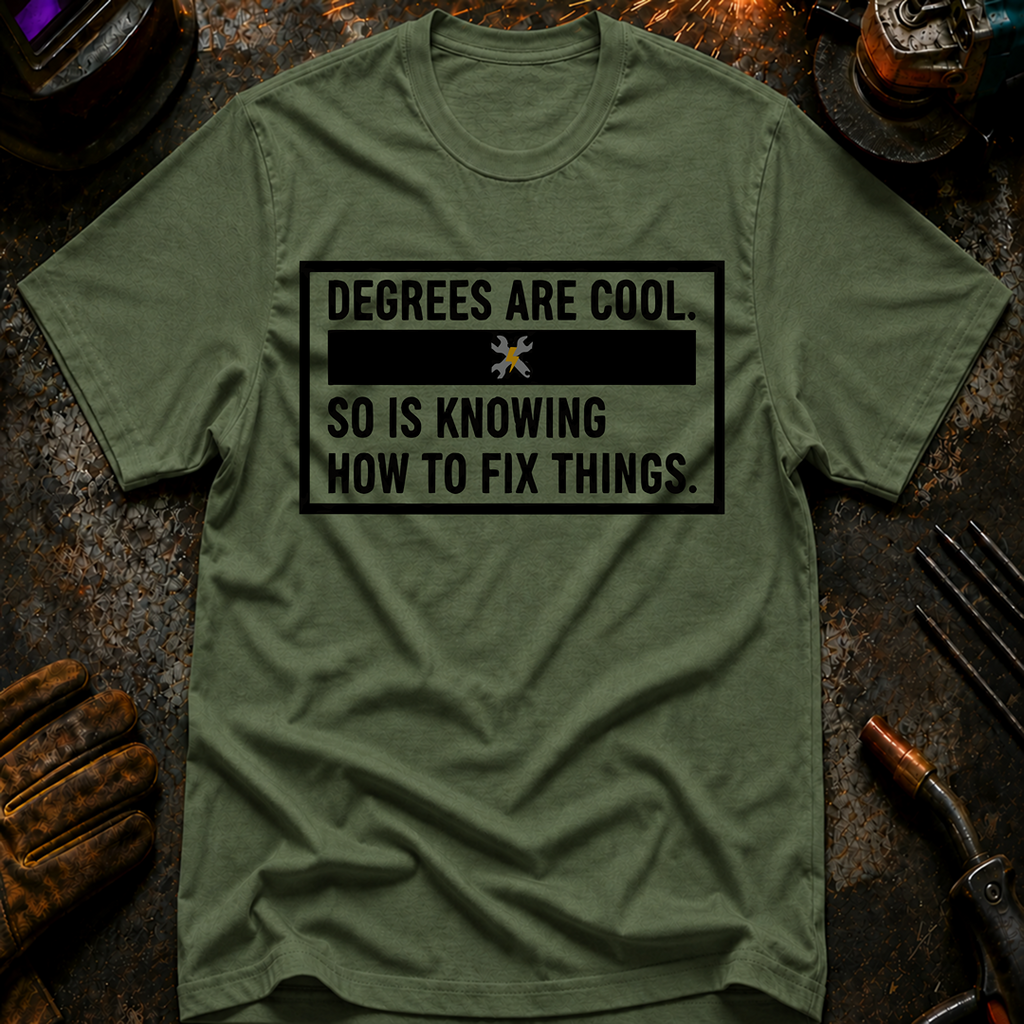 Degrees Are Cool T-Shirt