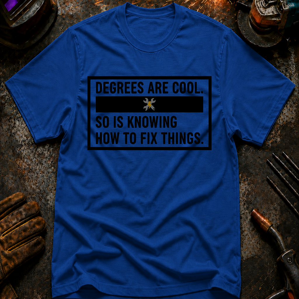 Degrees Are Cool T-Shirt