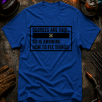 Degrees Are Cool T-Shirt