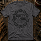 Dirty Hands Work Crew T-Shirt