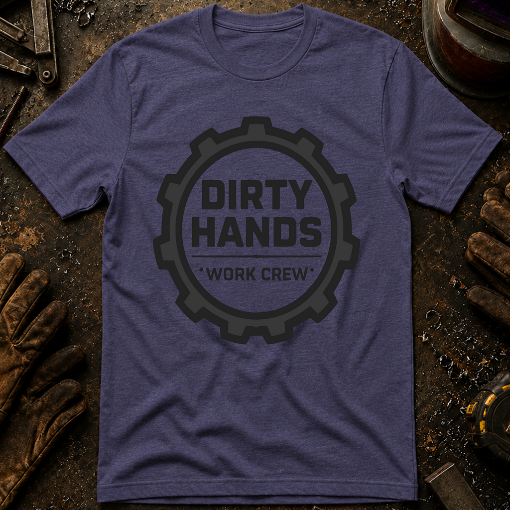 Dirty Hands Work Crew T-Shirt