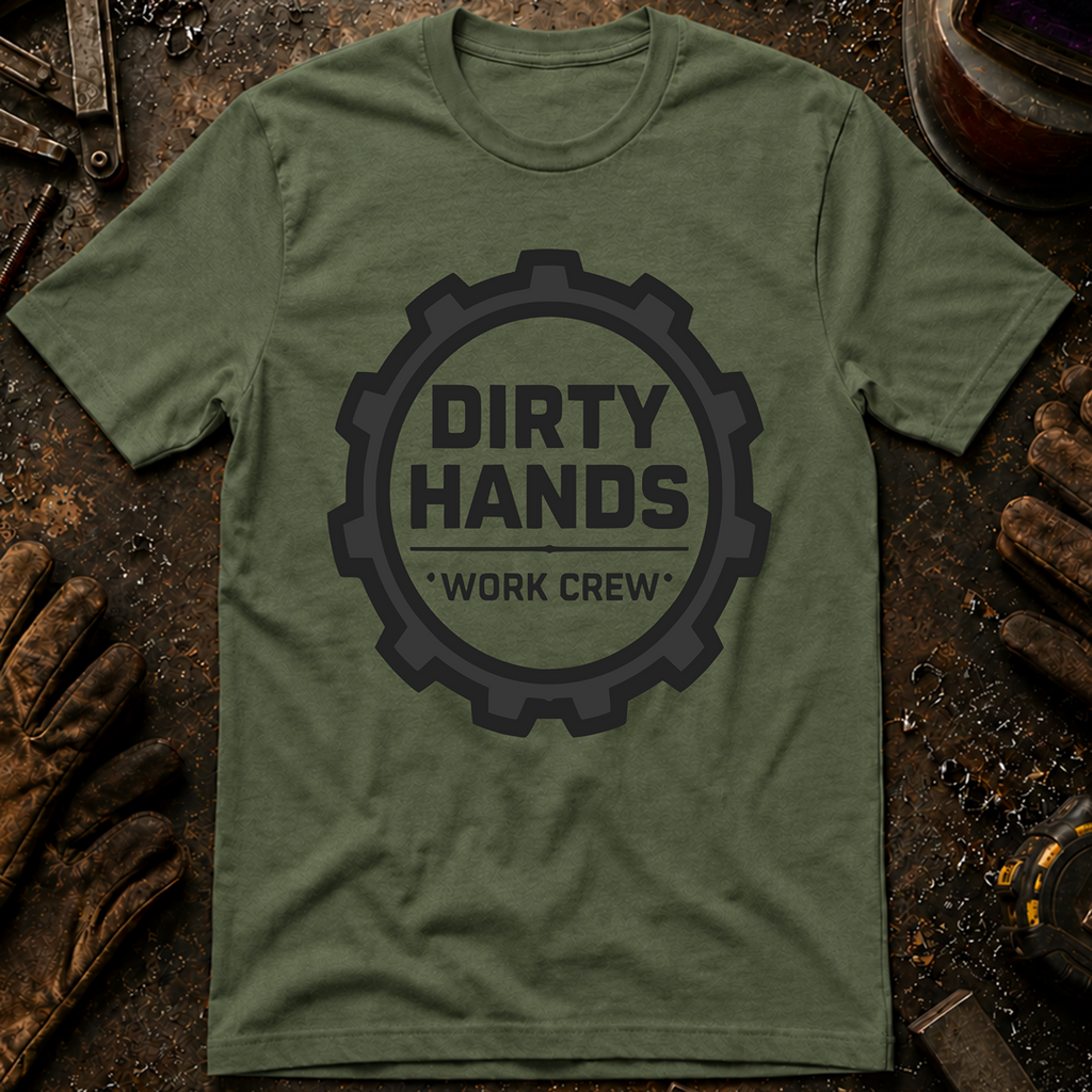 Dirty Hands Work Crew T-Shirt