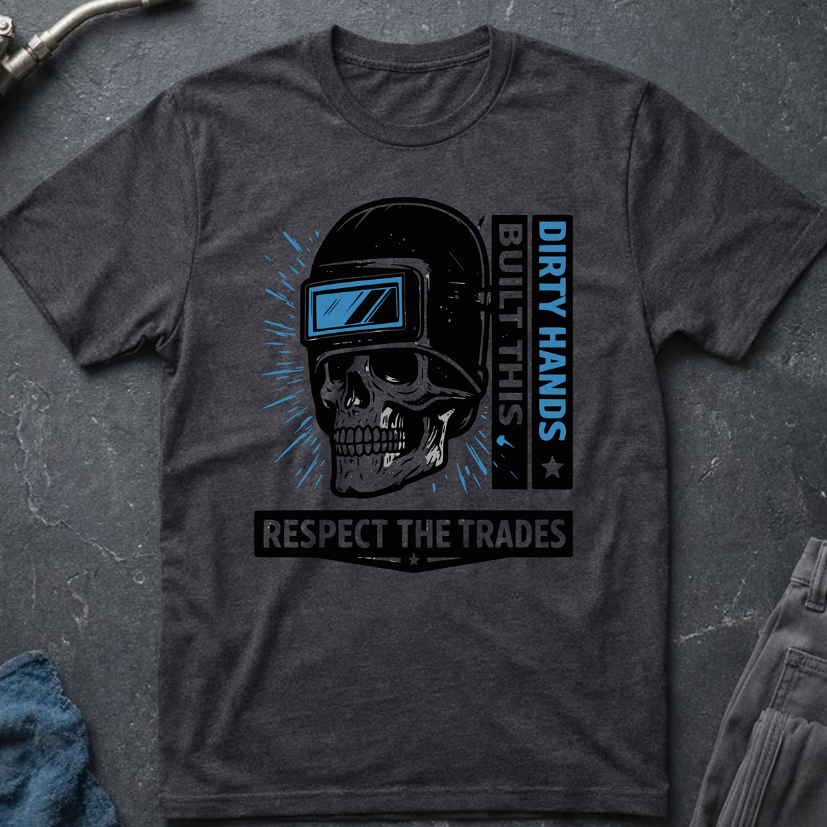 The Dark-Skull Collection: Dirty Hands Built This T-Shirt