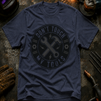 Don't Touch My Tools T-Shirt