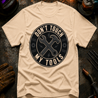 Don't Touch My Tools T-Shirt