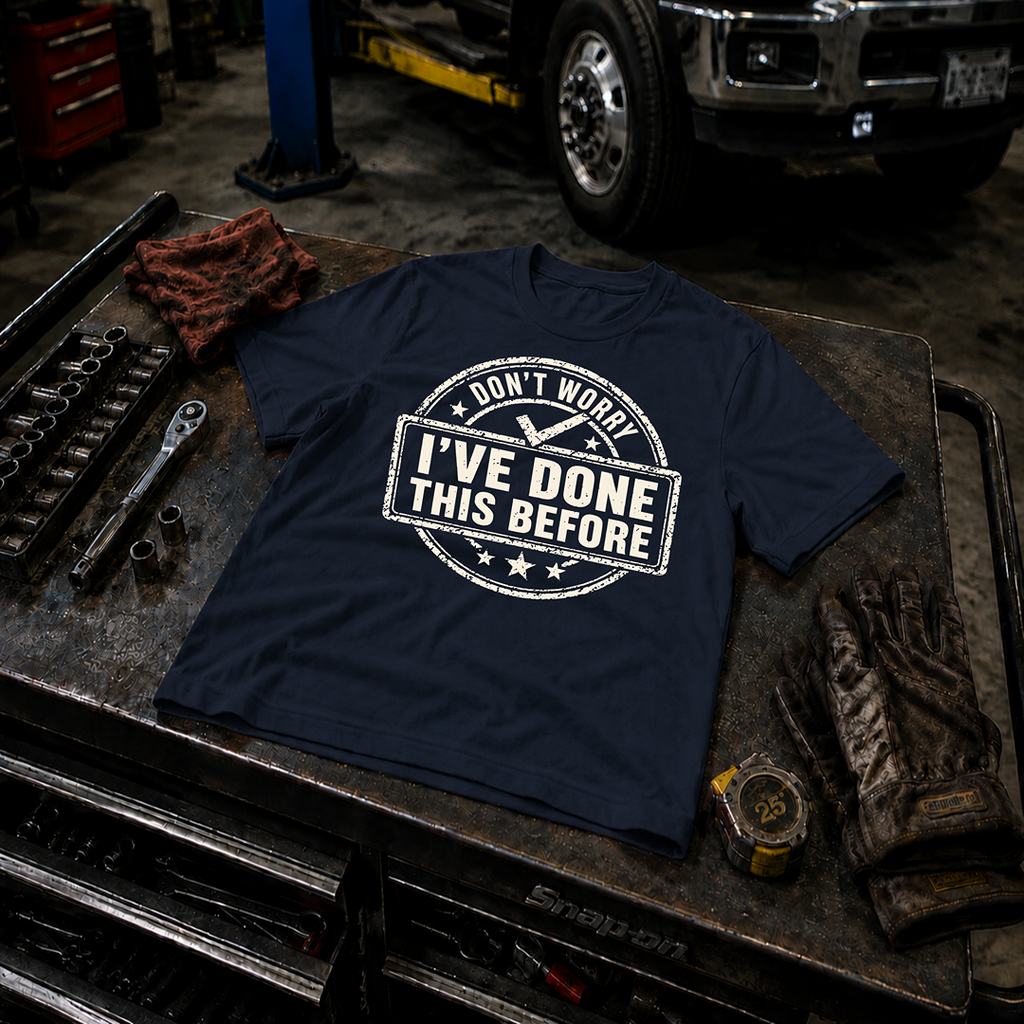 Don't Worry I've Done This Before Ed.2 T-Shirt